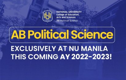 We’ve got some exciting news for you : NU MANILA IS NOW OFFERING AB POLITICAL SCIENCE THIS COMING AY 2022-2023