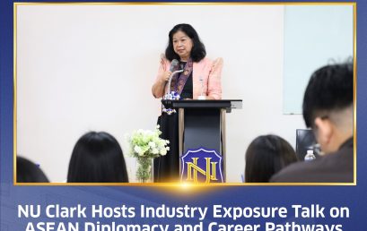 NU Clark Hosts Industry Exposure Talk on ASEAN Diplomacy and Career Pathways
